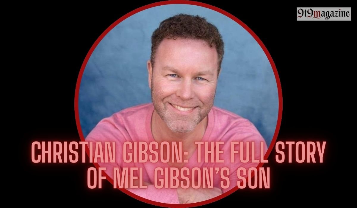 Christian Gibson: The Full Story of Mel Gibson’s Son