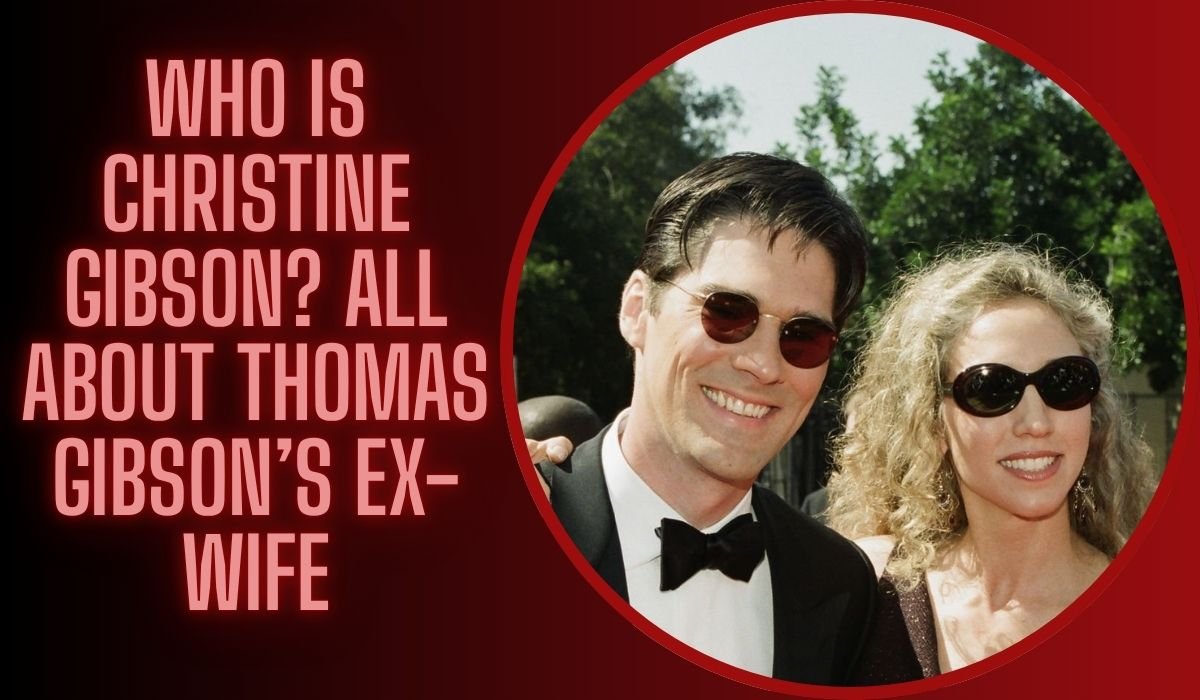 Who Is Christine Gibson? All About Thomas Gibson’s Ex-Wife