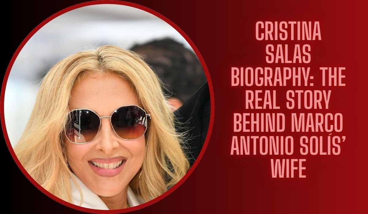 Cristina Salas Biography: The Real Story Behind Marco Antonio Solís’ Wife