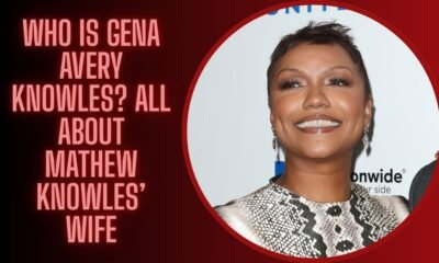 Who Is Gena Avery Knowles? All About Mathew Knowles’ Wife