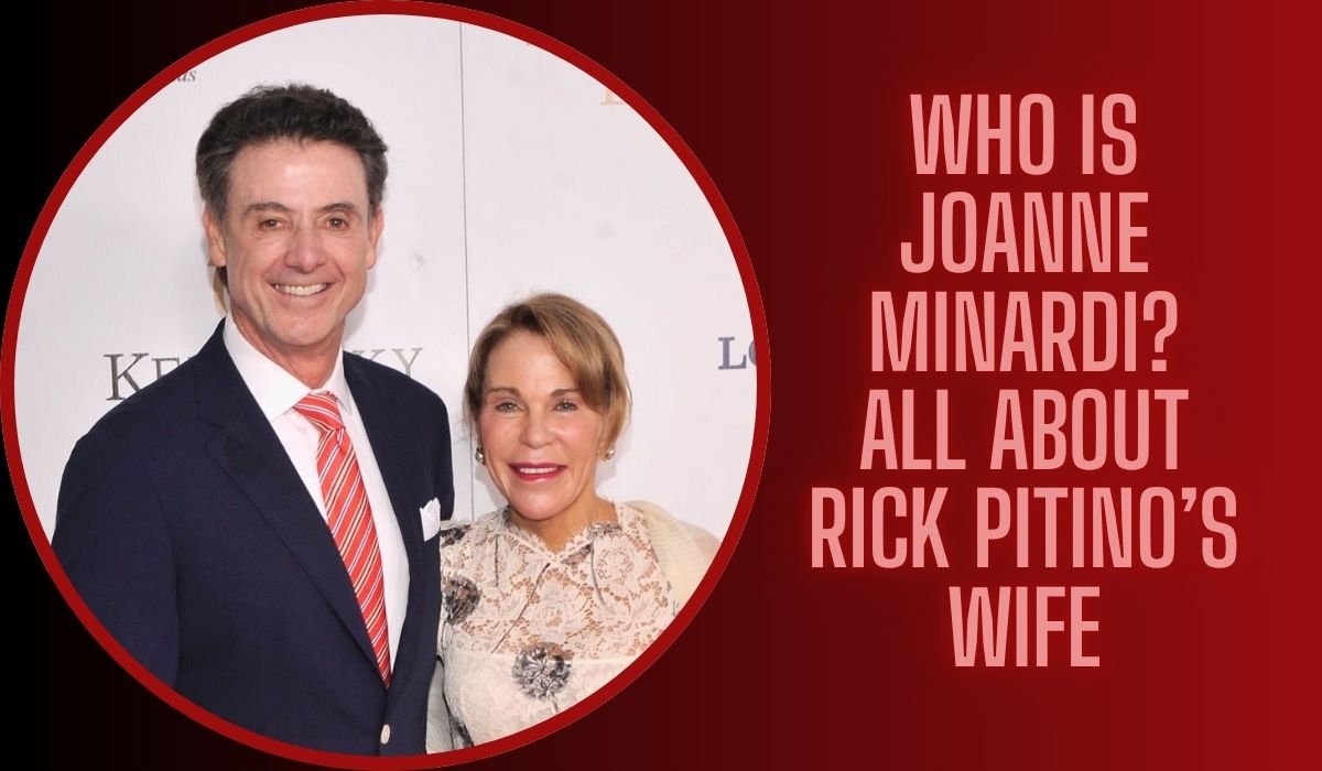 Who is Joanne Minardi? All About Rick Pitino’s Wife