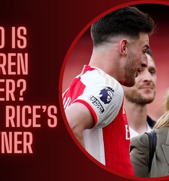 Who is Lauren Fryer? The Declan Rice’s Partner