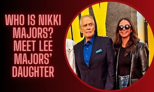 Who Is Nikki Majors? All About Lee Majors’ Daughter