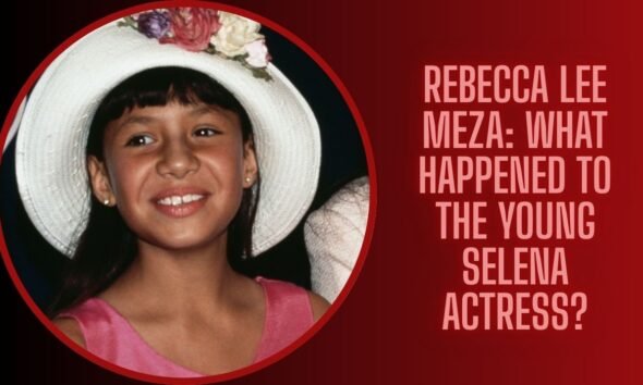 Rebecca Lee Meza: What Happened to the Young Selena Actress?