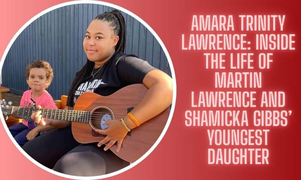 Amara Trinity Lawrence: The Life of Martin Lawrence and Shamicka Gibbs’ Youngest Daughter