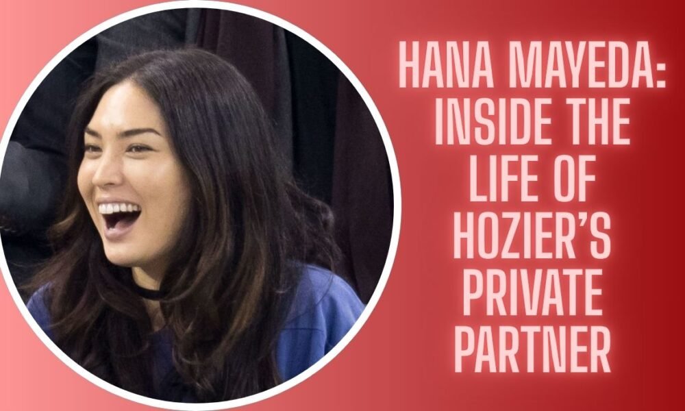 Hana Mayeda: Inside the Life of Hozier’s Private Partner