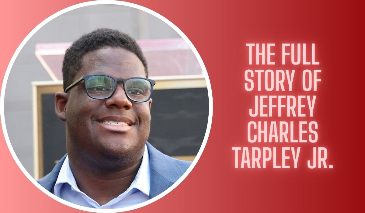 The Full Story of Jeffrey Charles Tarpley Jr