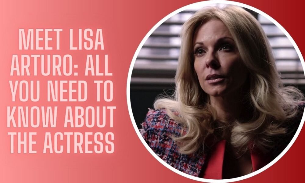 Meet Lisa Arturo: All You Need to Know About the Actress