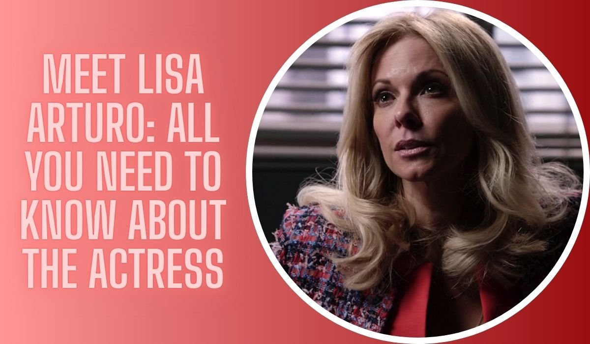 Meet Lisa Arturo: All You Need to Know About the Actress