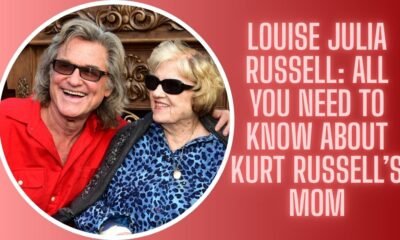 Louise Julia Russell: All You Need To Know About Kurt Russell’s Mom