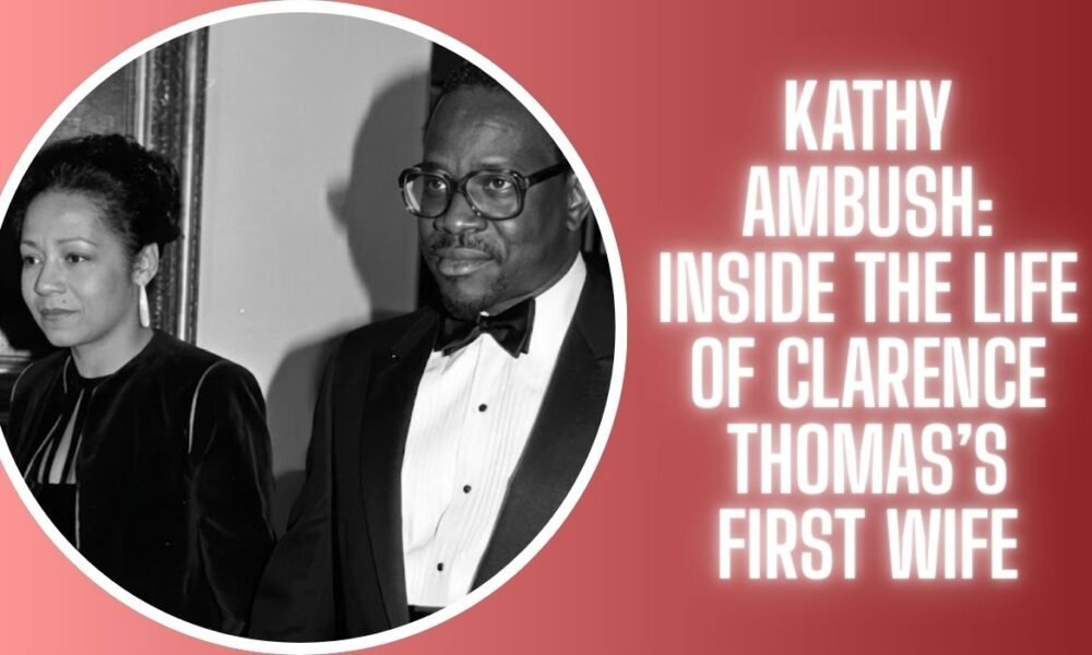 Kathy Ambush: Inside the Life of Clarence Thomas’s First Wife