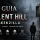 Guia Silent Hill Geekzilla